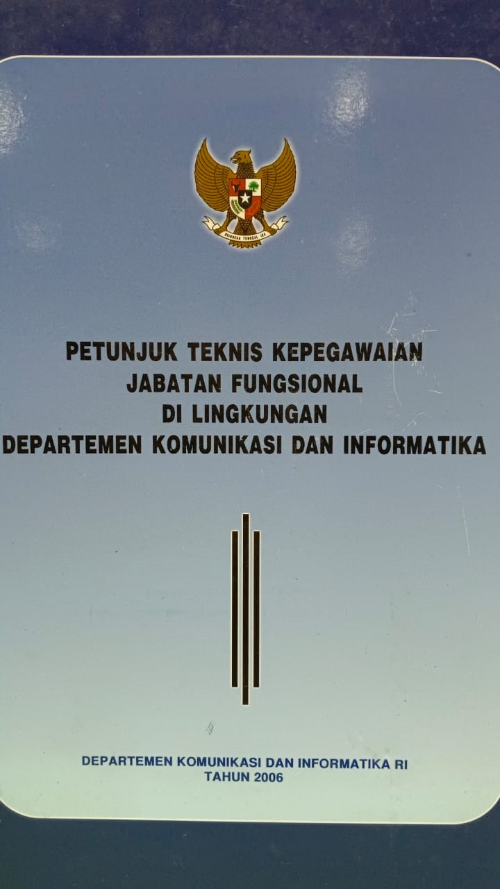 Petunjuk Teknis Kepegawaian Jabatan Fungsional di Lingkungan Departemen Komunikasi dan Informatika