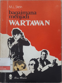 Image of Bagaimana Menjadi Wartawan