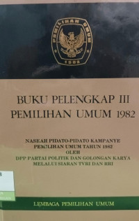 Image of Buku Pelengkap III Pemilihan Umum 1982