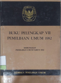 Image of Buku Pelengkap VII Pemilihan Umum 1982