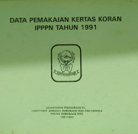 Image of Data Pemakaian Kertas Koran IPPPN Tahun 1991