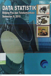 Image of Data Statistik Bidang Pos dan Telekomunikasi Semester II, 2010