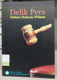 Image of Delik Pers Dalam Hukum Pidana