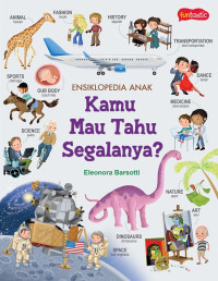 Image of Ensiklopedia Anak - Kamu Mau Tahu Segalanya?