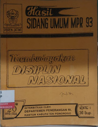 Image of Hasil Sidang Umum MPR 93 : Membudayakan Disiplin Nasional