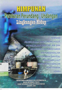 Image of Himpunan Peraturan Perundang - Undangan Lingkungan Hidup