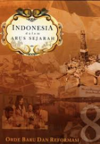 Image of Indonesia Dalam Arus Sejarah : Orde Baru Dan Reformasi
