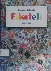 Image of Kamus Istilah Filateli Edisi 2012