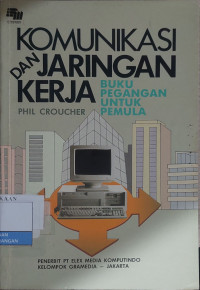 Image of Komunikasi dan Jaringan Kerja : Buku Pegangan Untuk Pemula