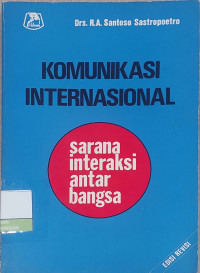 Image of Komunikasi Internasional: Sarana Interaksi Antar Bangsa