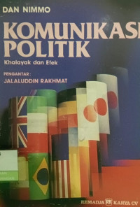Image of Komunikasi Politik : Khalayak dan Efek