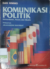Image of Komunikasi Politik: Komunikator, Pesan, dan Media