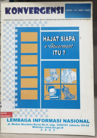 Image of Konvergensi  : Hajat Siapa e-Goverment Itu? - Edisi 01 Mei 2003