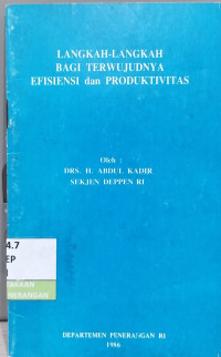 Image of Langkah-Langkah Bagi Terwujudnya Efisiensi dan Produktivitas
