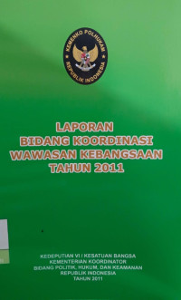 Image of Laporan Bidang Koordinasi Wawasan Kebangsaan Tahun 2011