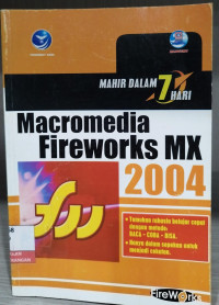 Image of Mahir Dalam 7 Hari Macromedia Fireworks MX 2004