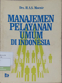 Image of Manajemen Pelayanan Umum di Indonesia