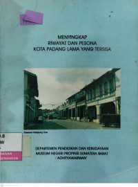 Image of Menyingkap Riwayat dan Pesona Kota Padang Lama Yang Tersisa