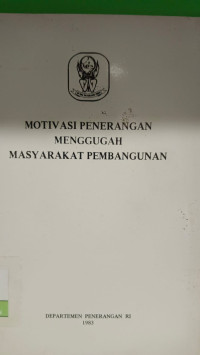 Image of Motivasi Penerangan Menggugah Masyarakat Pembangunan
