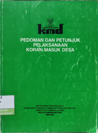 Image of Pedoman dan Petunjuk Pelaksanaan Koran Masuk Desa 1991