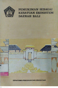 Image of Pemukiman Sebagai Kesatuan Ekosistem Daerah Bali