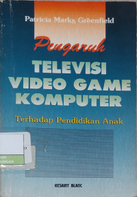 Image of Pengaruh Televisi Video Game Komputer Terhadap Pendidikan Anak