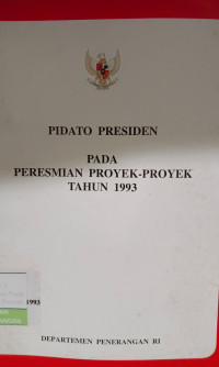 Image of Pidato Presiden Pada Peresmian Pada proyek - Proyek Tahun 1993