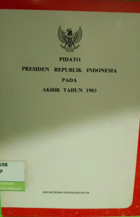 Image of Pidato Presiden Republik Indonesia Pada Akhir Tahun 1983