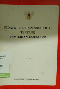 Image of Pidato Presiden Soeharto Tentang Pemilihan Umum 1992