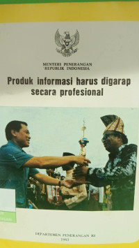 Image of Produk Informasi Harus Digarap Secara Profesional