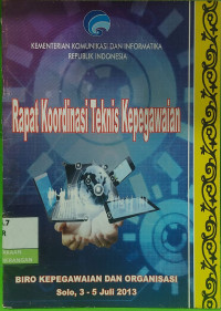 Image of Rapat Koordinasi Teknis Kepegawaian solo 3-5 Juli 2013