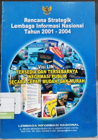 Image of Rencana Strategik Lembaga Informasi Nasional Tahun 2001-2004