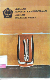 Image of Sejarah Revolusi Kemerdekaan Daerah Sulawesi Utara