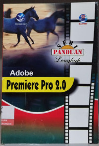 Image of Seri Panduan lengkap Adobe Premiere Pro 2.0
