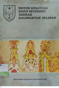 Image of Sistem Kesatuan Hidup Setempat Daerah Kalimantan Selatan