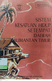 Image of Sistem Kesatuan Hidup Setempat Daerah Kalimantan Timur