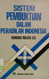 Image of Sistem Pembuktian dalam Peradilan Indonesia