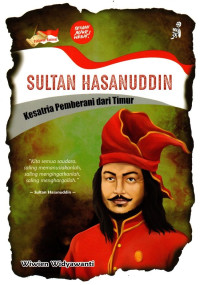 Image of Sultan Hasanuddin Kesatria Pemberani dari Timur