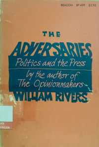 Image of The Adversaries Politics and The Press